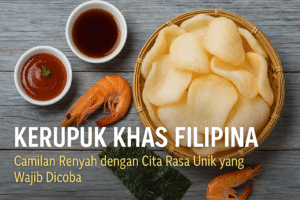 kerupuk khas Filipina
